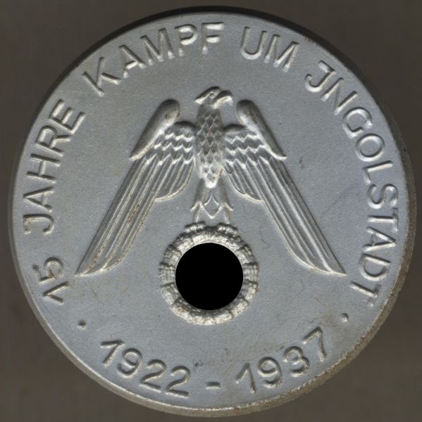 Abzeichen "15 Jahre Kampf um Ingolstadt 1922 - 1937"
